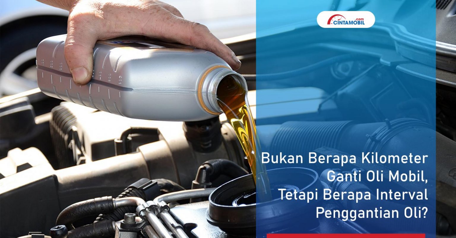 Berapa Bulan Sekali Ganti Oli Matic Mobil Pengepul Mobil