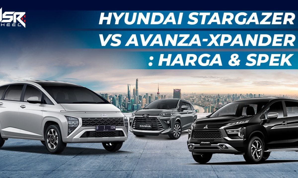 Hyundai Stargazer Melawan Avanza Dan Xpander Mengungkap Pesona Baru