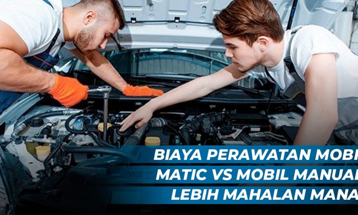 Perawatan Mobil Manual Apa Saja - Pengepul Mobil